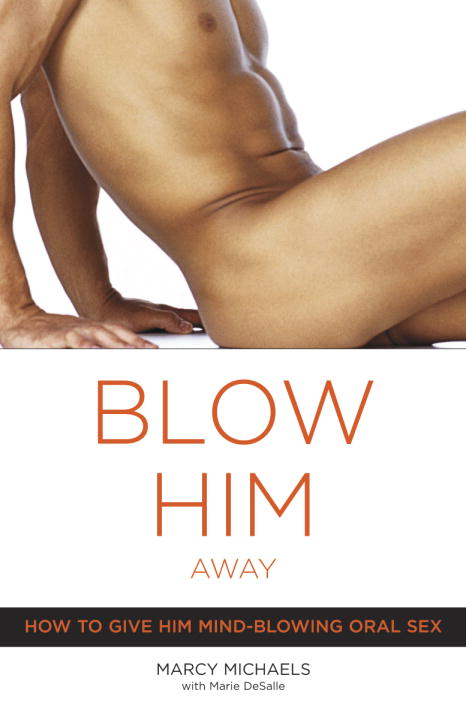 Title details for Blow Him Away by Marcy Michaels - Available